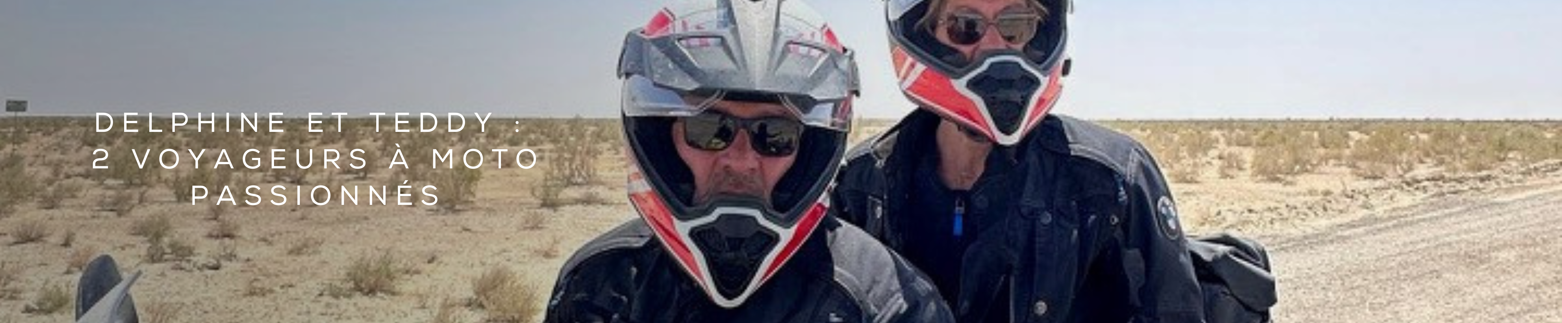 Rencontre avec Delphine et Teddy : 2 voyageurs à moto passionnés