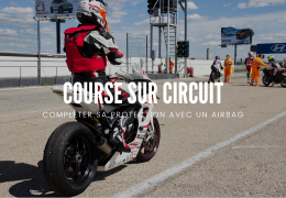 Course sur circuit : Compléter sa protection avec un airbag