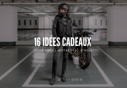 16 Idées Cadeaux pour les Motards