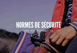 Comprendre les normes de sécurité liés aux gilets airbag